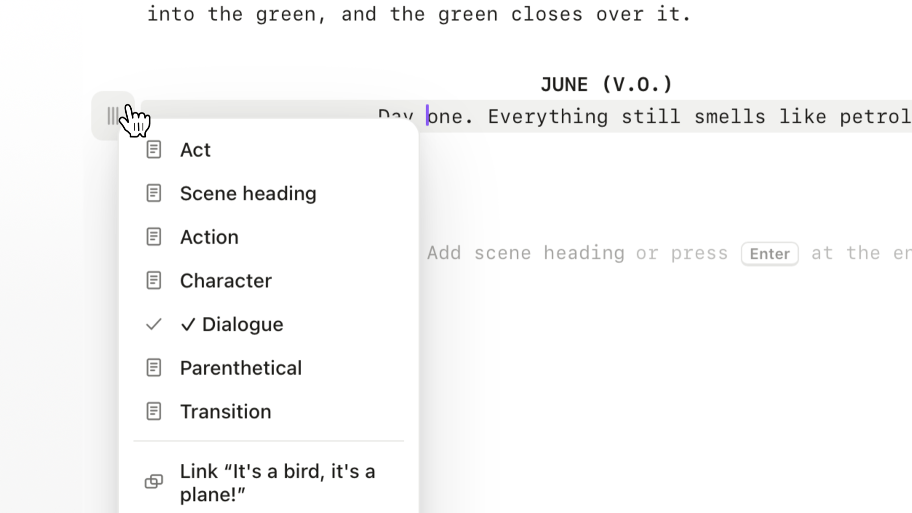 The block menu open in the screenplay editor, offering Act, Scene heading, Action, Character, Dialogue, Parenthetical and Transition, with Dialogue ticked.